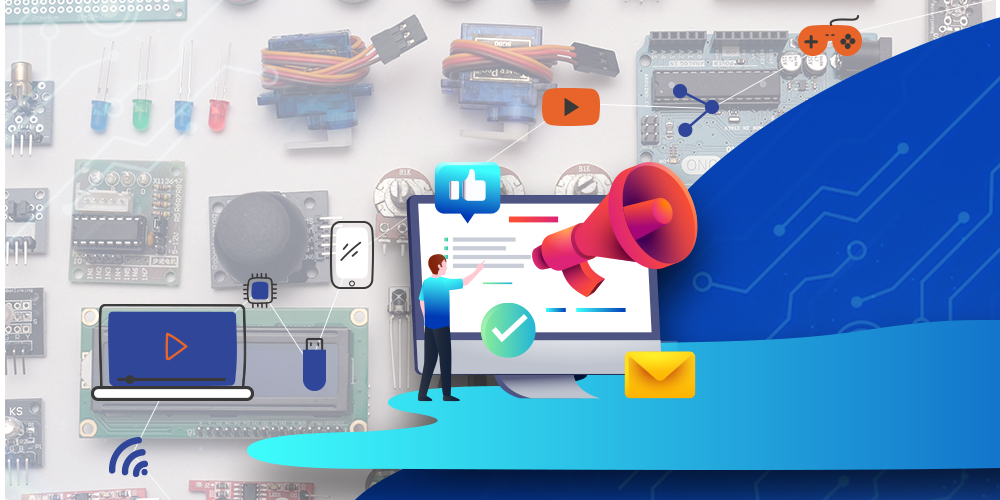 بازاریابی محصولات الکترونیکی ۵ روش برتر دیجیتال برای تبلیغ